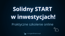 Solidny START w inwestycjach + 4 tyg. Mentoring!