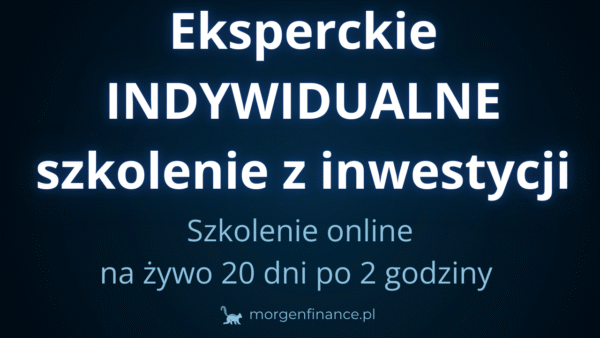 Eksperckie INDYWIDUALNE szkolenie z inwestycji