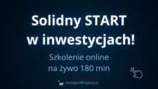 Solidny START w inwestycjach!